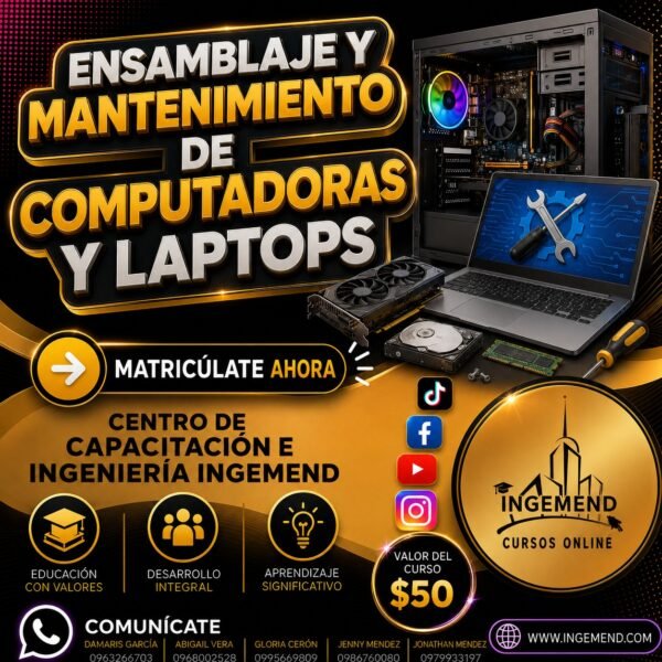 ENSAMBLAJE Y MANTENIMIENTO DE COMPUTADORAS Y LAPTOPS