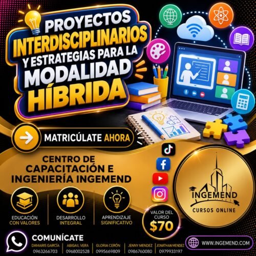 PROYECTOS INTERDISCIPLINARIOS Y ESTRATEGIAS PARA LA MODALIDAD HIBRIDA